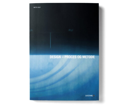 Design – Proces og metode af Mette Volf